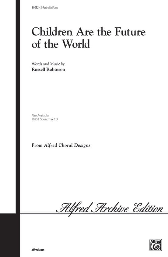 Alfred Choral Designs - Children are the Future of the World