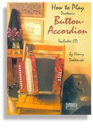 How to Play Diatonic Button-Accordian Volume 1