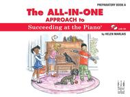 The All In One Approach to Piano Book A
