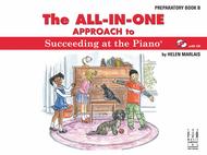 The All In One Approach to Piano Book B