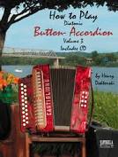 How To Play Button Accordion - Volume 3 with CD