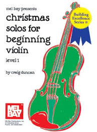 Christmas Solos for Beginning Violin (VOLUME 1)