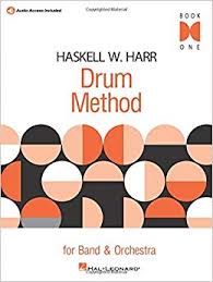 Haskell W. Harr Drum Method - Book One: For Band and Orchestra